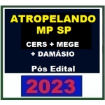 Atropelando MP SP Promotor - Pós Edital - PACOTE com CERS + MEGE + DAMÁSIO (2023)